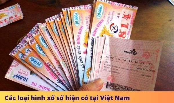 Các loại hình xổ số hiện có tại Việt Nam